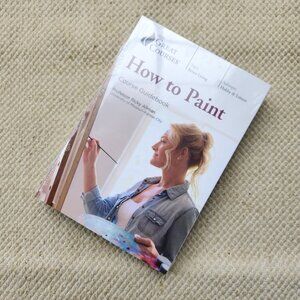 The Great Courses How to Paint 4-Disc DVD Set 2018 with Guidebook NEW SEALED